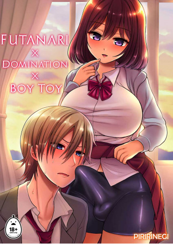 Futanari x Domination x Boy Toy by Piririnegi